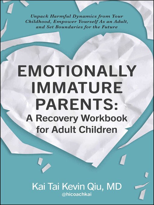 Title details for Emotionally Immature Parents by Kai Tai Kevin Qiu - Wait list